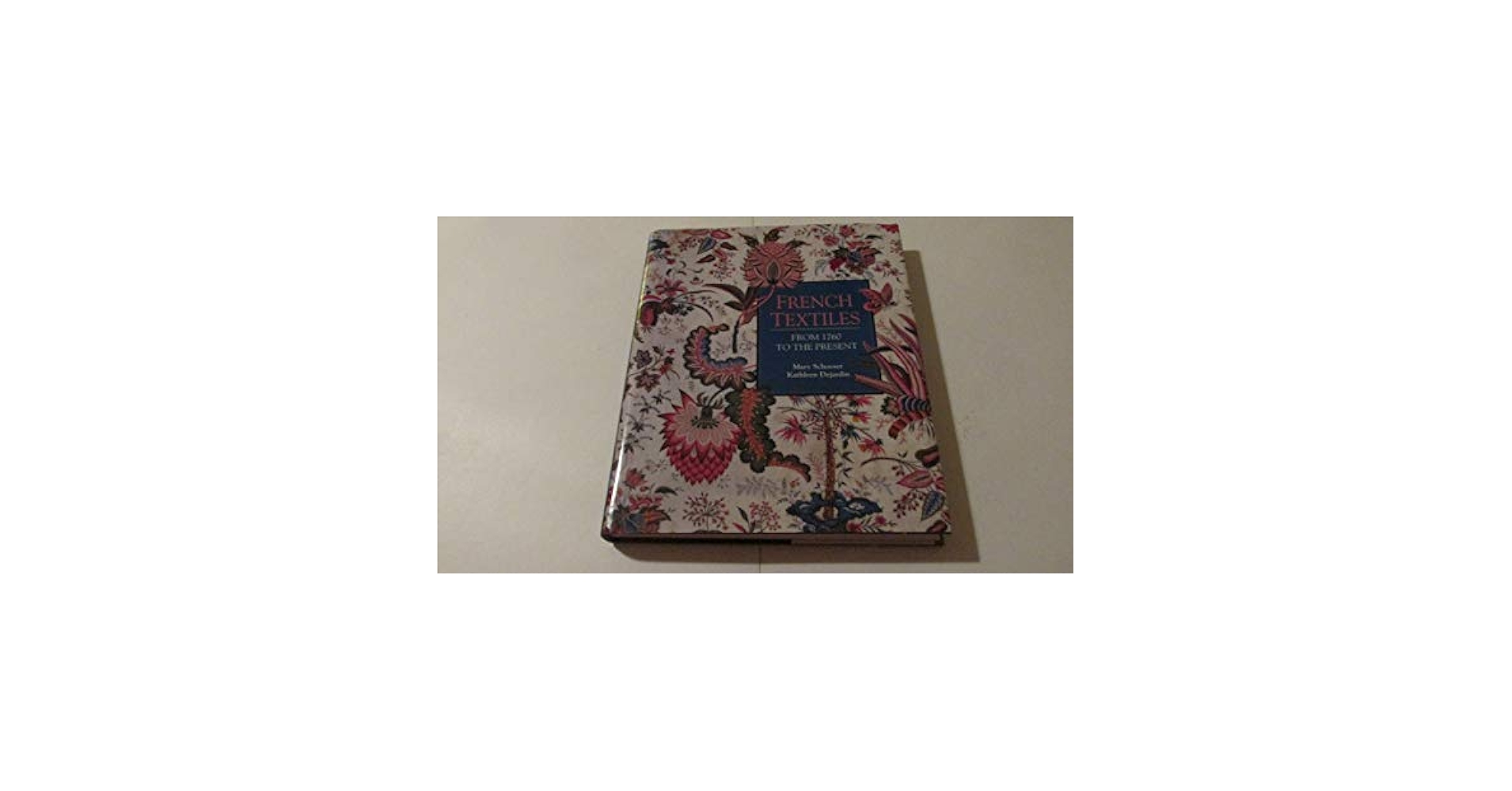 洋書　FRENCH TEXTILES French Textiles: From 1760 to the Present: Schoeser, Mary